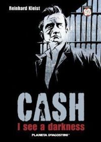 Cash: I see a darkness