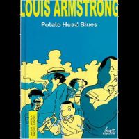 Louis Armstrong: Potato head blues, de Dippermouth a Satchmo